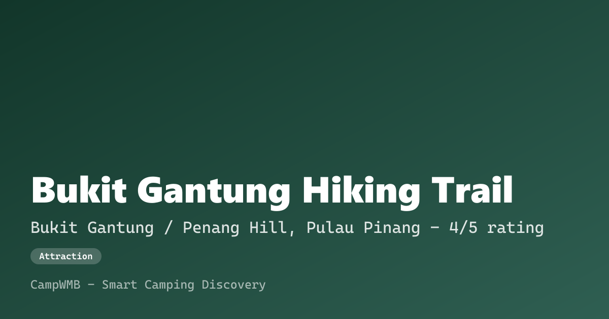 Visual sementara Bukit Gantung Hiking Trail