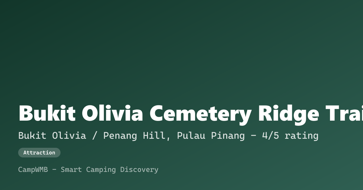 Visual sementara Bukit Olivia Cemetery Ridge Trail