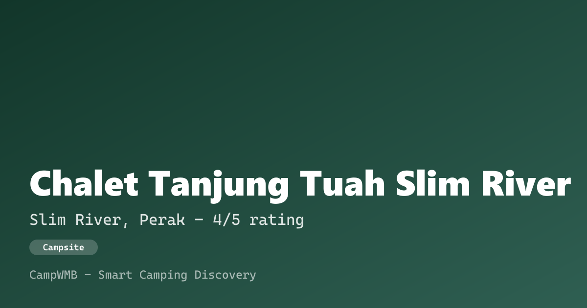 Visual sementara Chalet Tanjung Tuah Slim River
