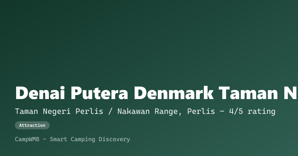 Visual sementara Denai Putera Denmark Taman Negeri Perlis
