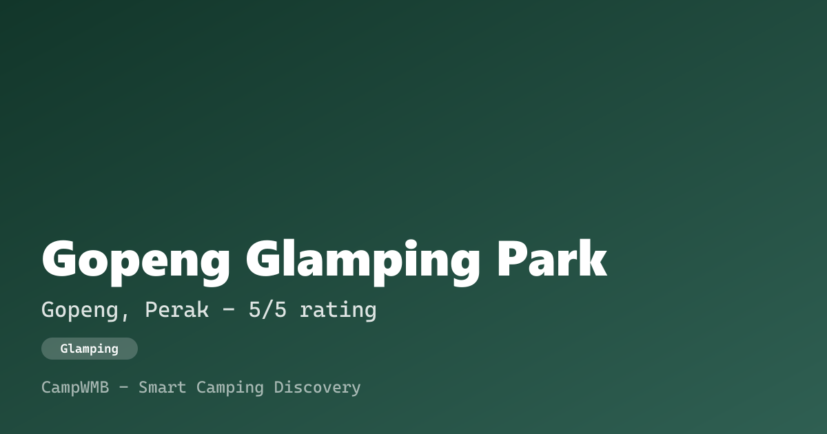 Visual sementara Gopeng Glamping Park