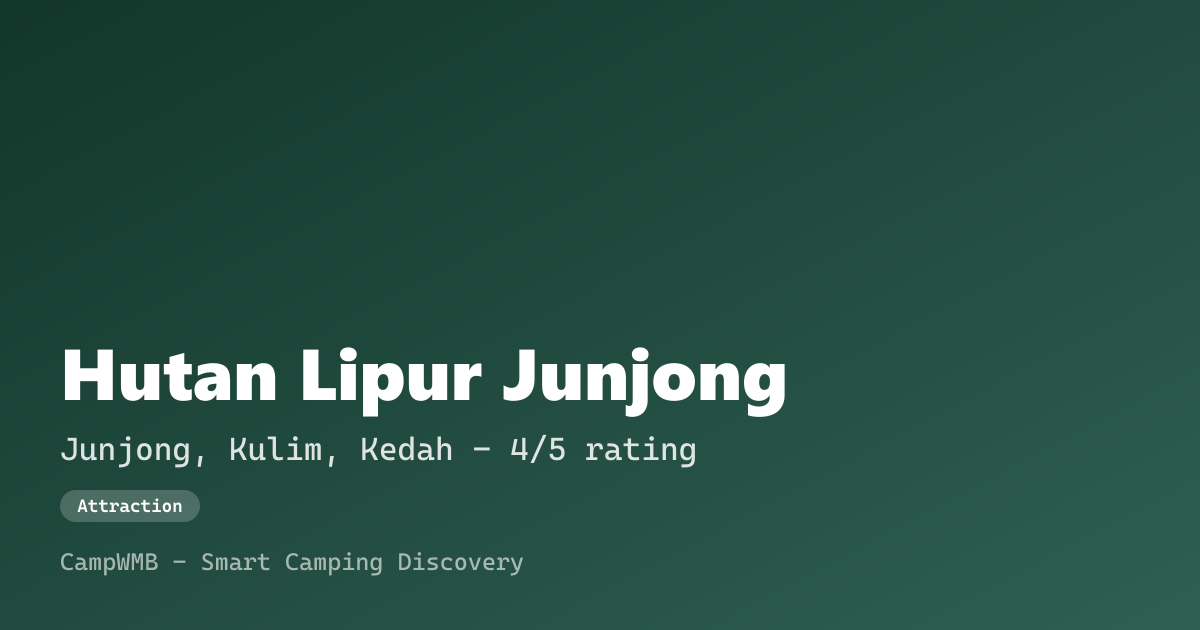 Visual sementara Hutan Lipur Junjong