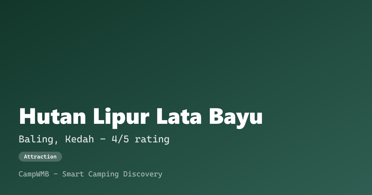 Visual sementara Hutan Lipur Lata Bayu