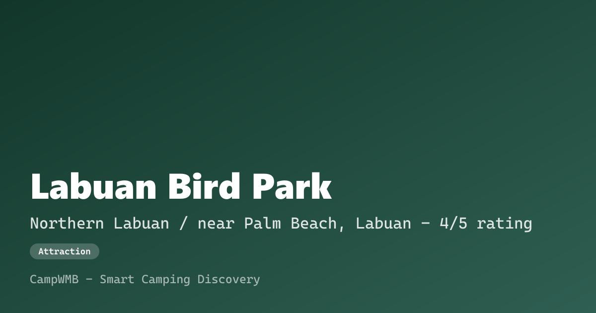 Visual sementara Labuan Bird Park