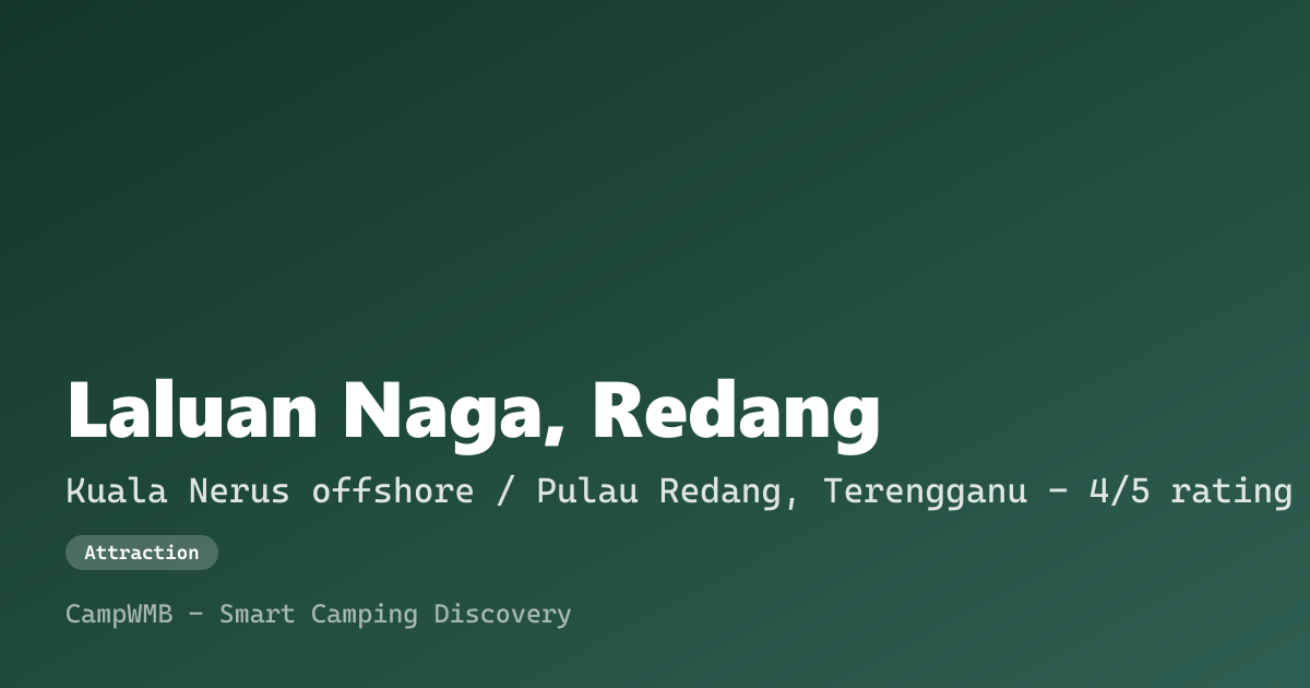 Visual sementara Laluan Naga, Redang