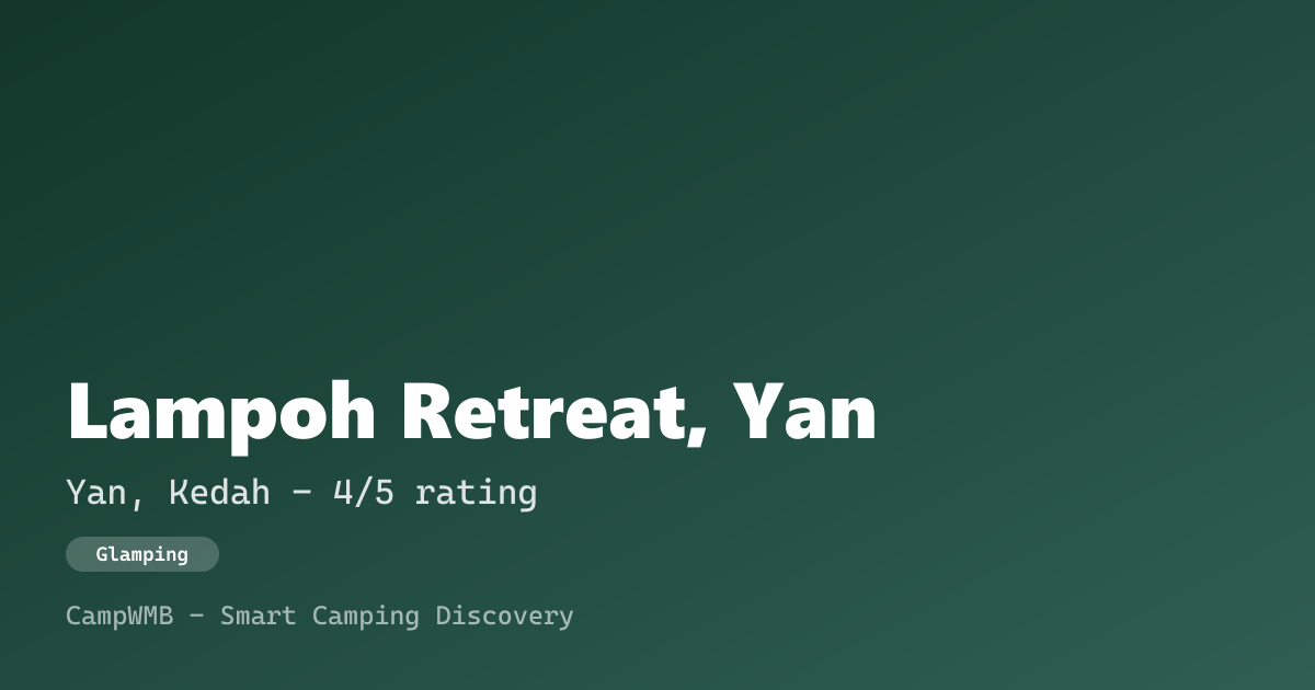 Visual sementara Lampoh Retreat, Yan