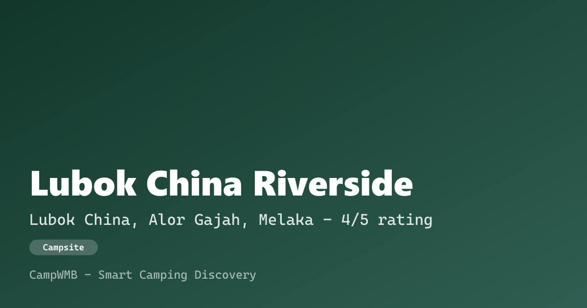 Visual sementara Lubok China Riverside