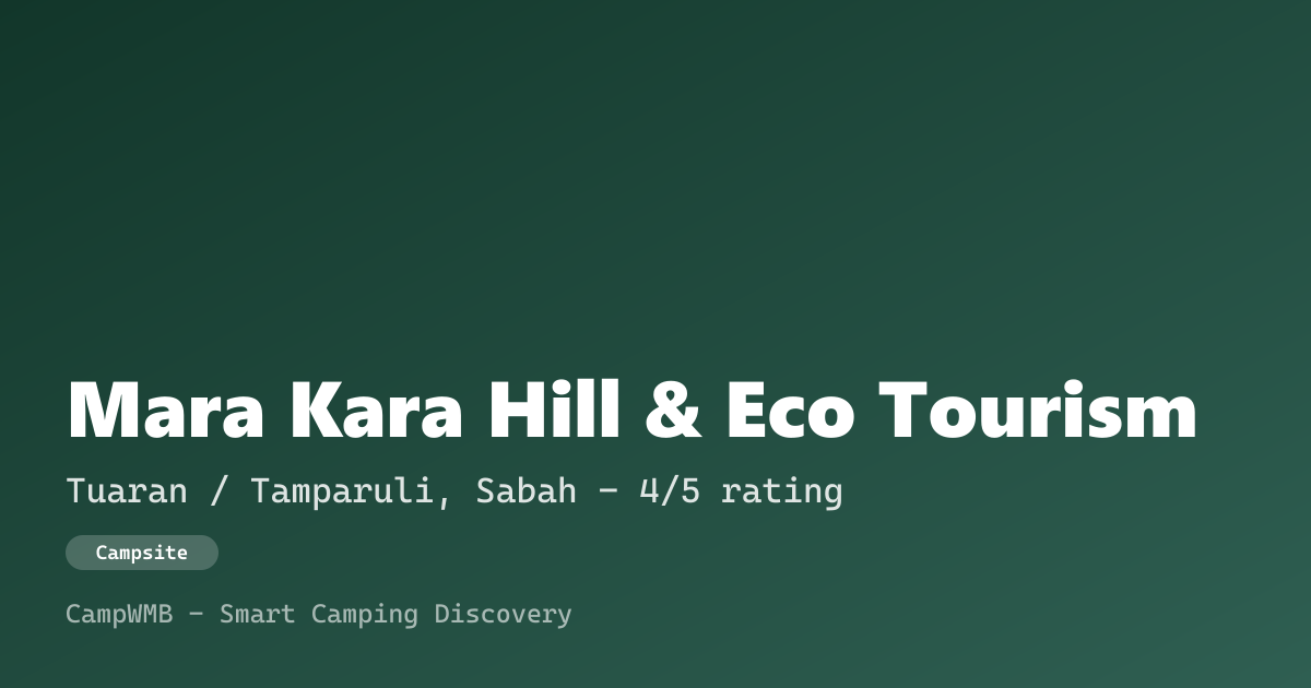 Visual sementara Mara Kara Hill & Eco Tourism