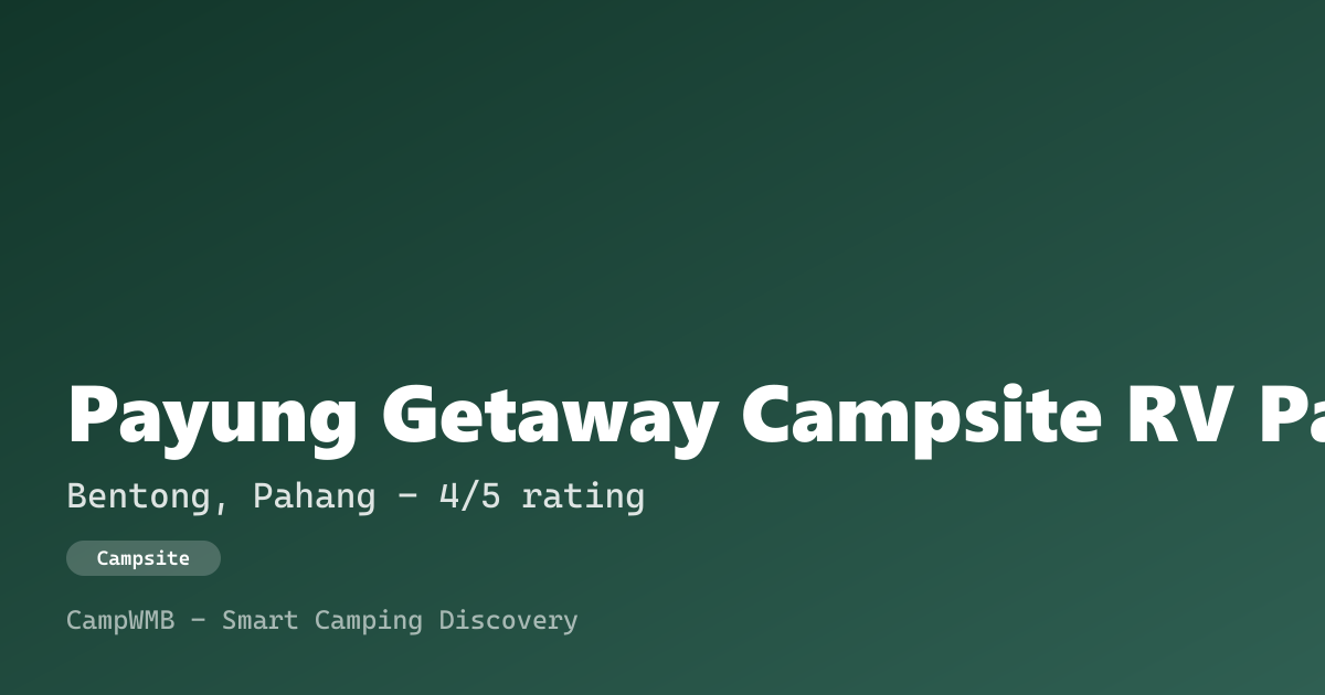 Visual sementara Payung Getaway Campsite RV Park