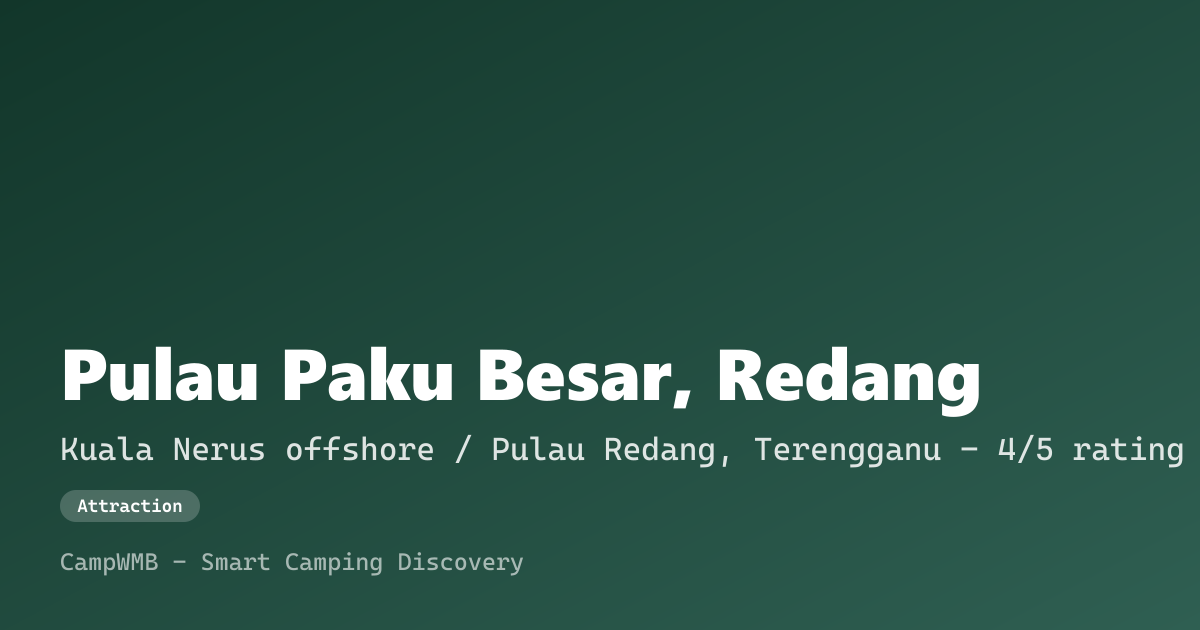 Visual sementara Pulau Paku Besar, Redang
