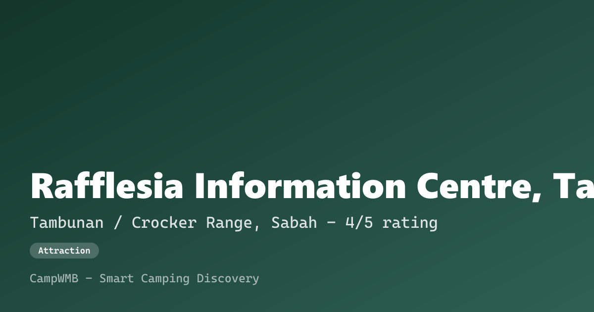 Visual sementara Rafflesia Information Centre, Tambunan