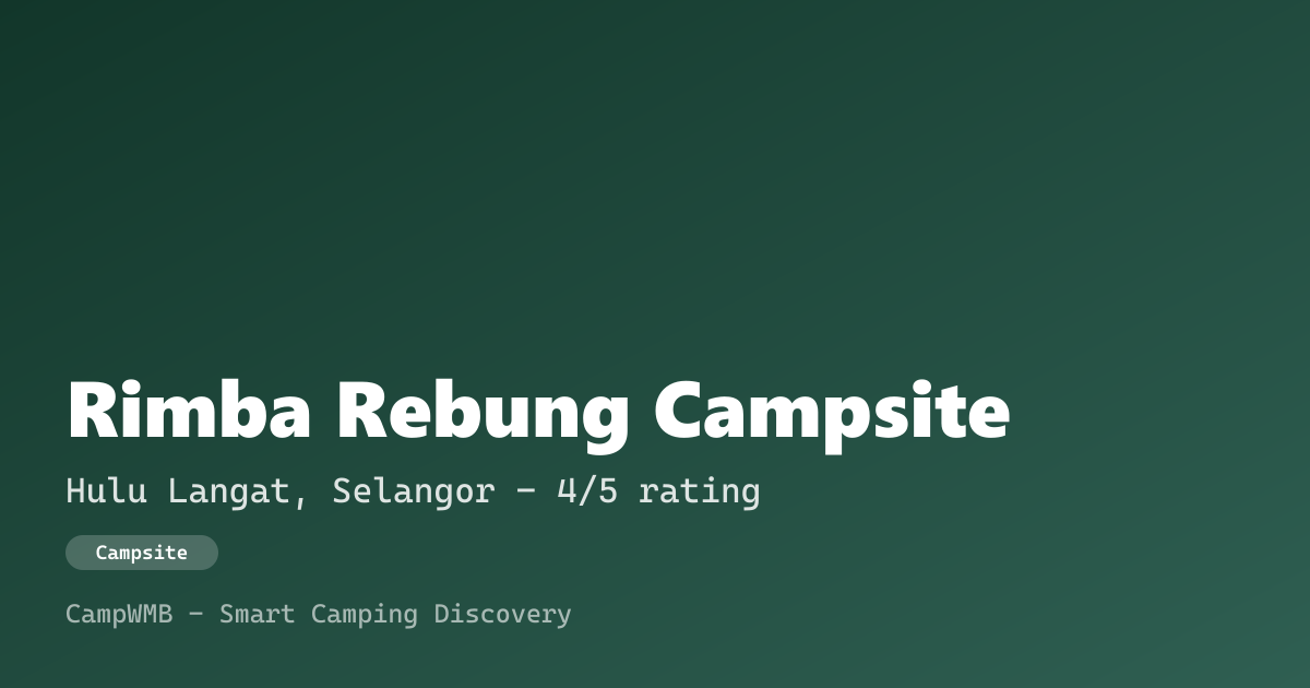 Visual sementara Rimba Rebung Campsite
