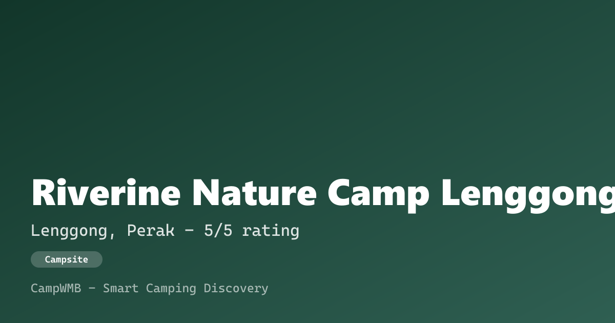 Visual sementara Riverine Nature Camp Lenggong