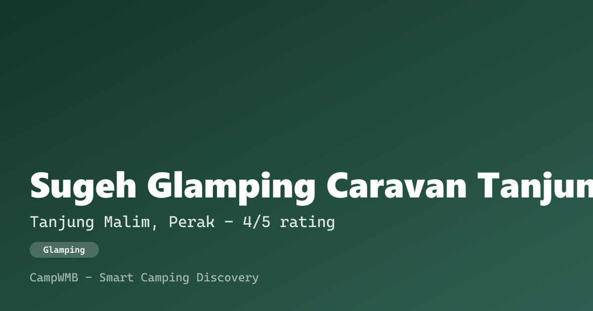 Visual sementara Sugeh Glamping Caravan Tanjung Malim
