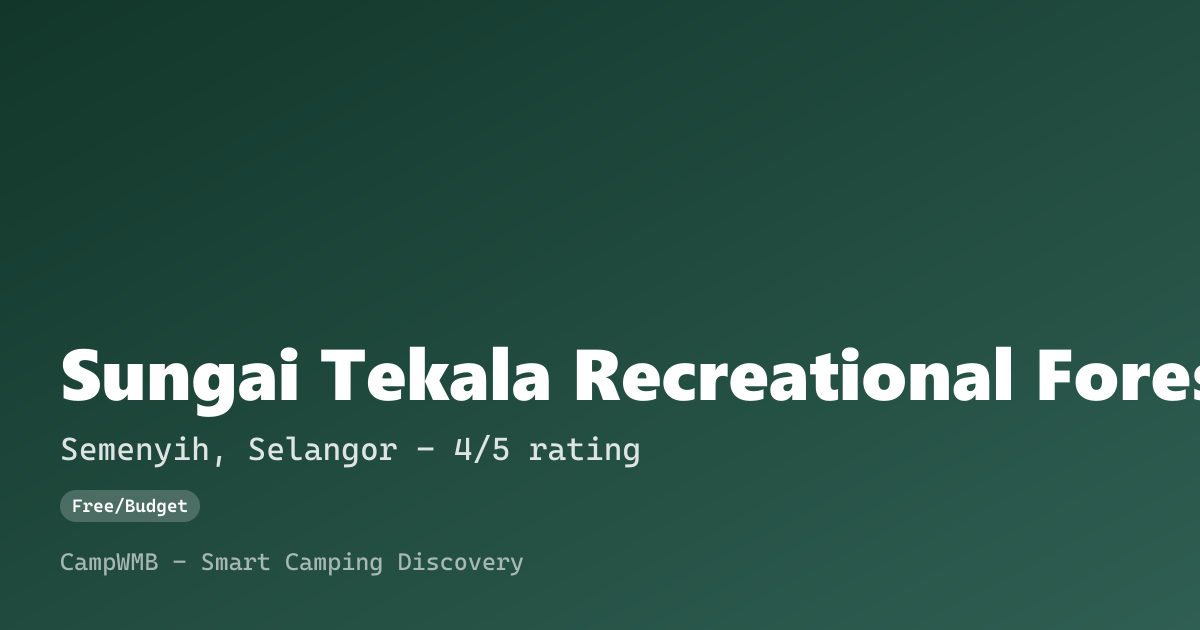 Visual sementara Sungai Tekala Recreational Forest