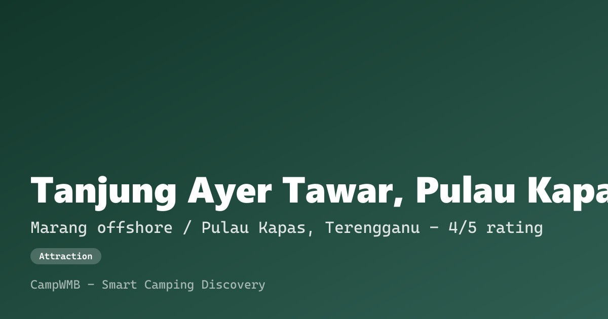 Visual sementara Tanjung Ayer Tawar, Pulau Kapas