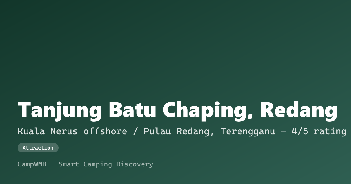 Visual sementara Tanjung Batu Chaping, Redang