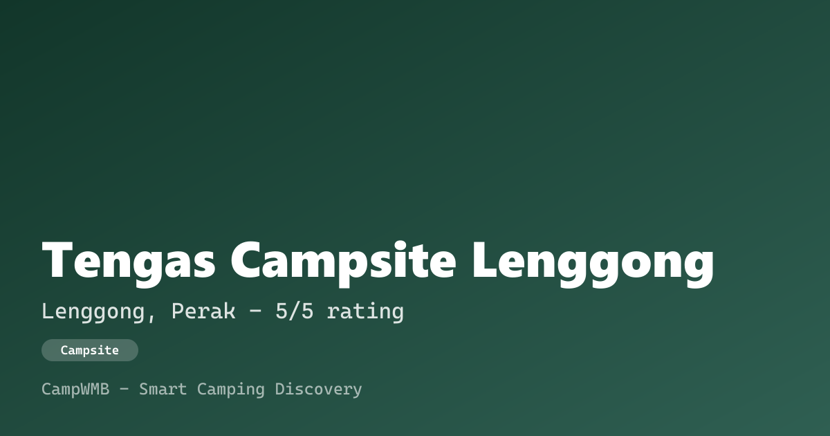 Visual sementara Tengas Campsite Lenggong