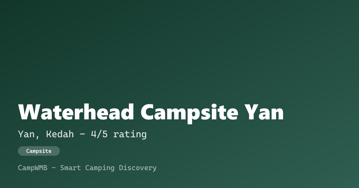 Visual sementara Waterhead Campsite Yan