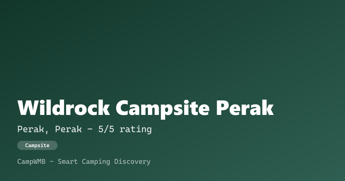 Visual sementara Wildrock Campsite Perak